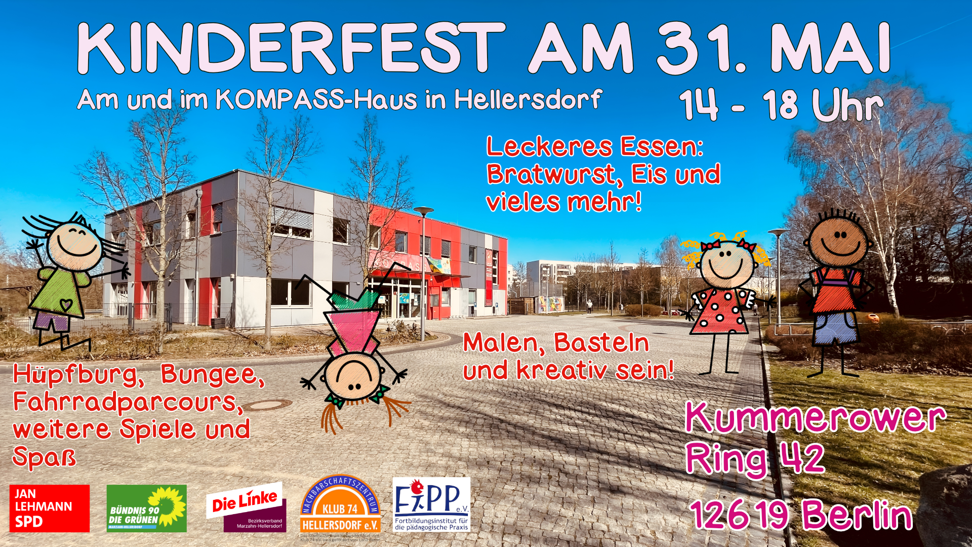 Foto vom KOMPASS-Haus mit spielenden Strichfiguren-Kindern davor. Dazu Logos der Organisatoren und der Text: Kinderfest am 31. Mai; Kummerower Ring 42 12619 Berlin